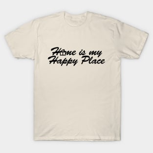 Home is my Happy Place T-Shirt